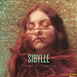 COMME TU RESPIRES - SIBYLLE