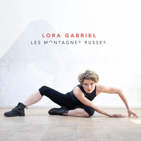 LES MONTAGNES RUSSES - LORA GABRIEL