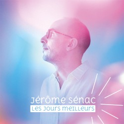 LES JOURS MEILLEURS - JERÔME SENAC