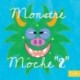 MONSTRE MOCHE 2 - MONSTRE MOCHE