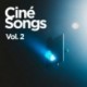 CINÉ SONGS (VOLUME 2) - VARIOUS ARTISTS
