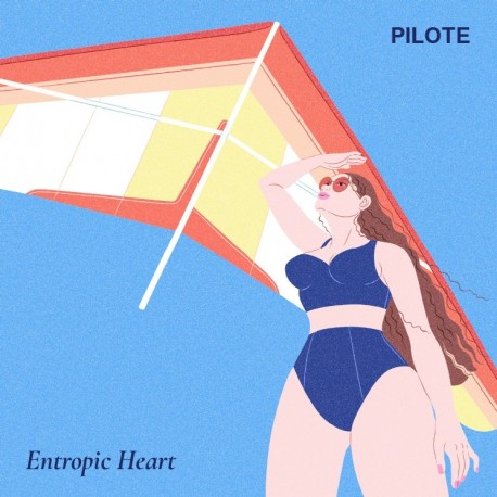 ENTROPIC HEART - PILOTE