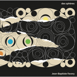 DES SPHÈRES - JEAN BAPTISTE FAVORY