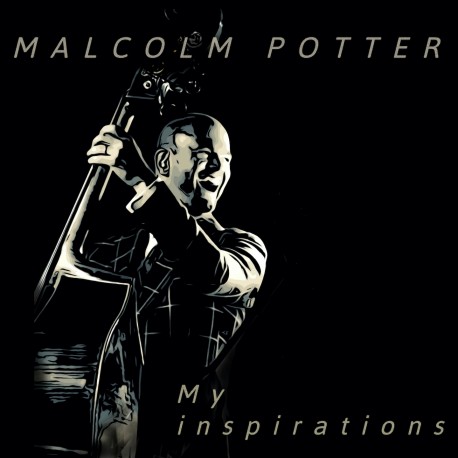 MY INSPIRATIONS - MALCOLM POTTER