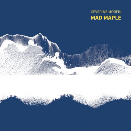 MAD MAPLE - SEVERINE MORFIN