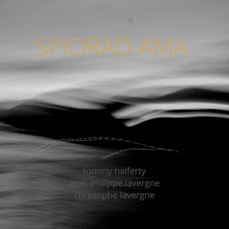 SPIORAD AMA - TOMMY HALFERTY JEAN PHILIPPE LAVERGNE CHRISTOPHE LAVERGNE