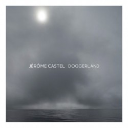 DOGGERLAND - JEROME CASTEL