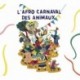 L'AFRO CARNAVAL DES ANIMAUX - AFRO CARNAVAL DES ANIMAUX