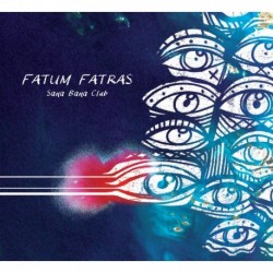 SANA BANA CLUB - FATUM FATRAS