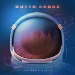 OUTER SPACE - ORPHEUM BLACK