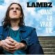 DANS LA VRAIE VIE - LAMBZ