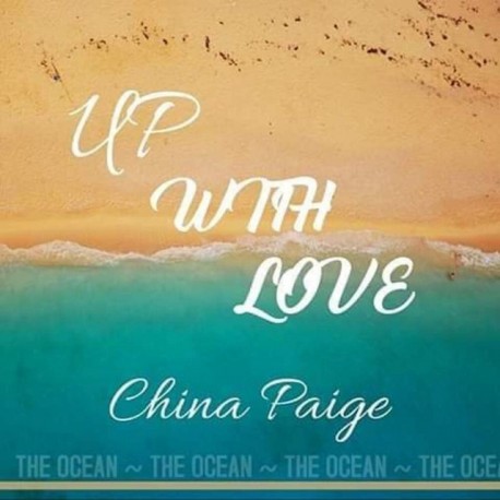 UP WITH LOVE - CHINA PAIGE
