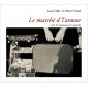 LE MARCHÉ D'L'AMOUR , CONTE & CHANSONS JAZZ MANOUCHE - Dalle LUCIE TASSEEL OLIVIER