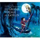 LE GRAND VOYAGE DE GOÉLIN - FISCHMANN PATRICK ZAGARIA CHRISTIAN