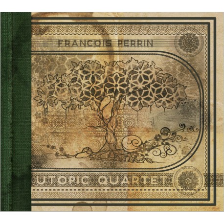 LES ROUTES DE L'INTIME - PERRIN FRANÇOIS UTOPIC QUARTET