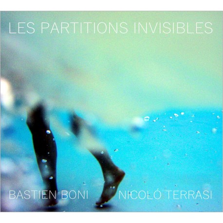 LES PARTITIONS INVISIBLES - BASTIEN BONI NICOLO TERRASI