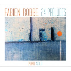 24 PRÉLUDES - FABIEN ROBBE