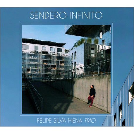 SENDERO INFINITO - FELIPE SILVA MENA TRIO