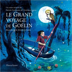 LE GRAND VOYAGE DE GOÉLIN - FISCHMANN PATRICK ZAGARIA CHRISTIAN NEMO BENEDICTE