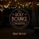 NIGHT MOOD - HOLY BOUNCE ORCHESTRA