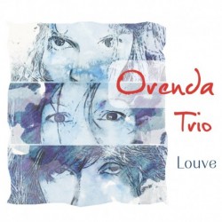 LOUVE - ORENDA TRIO