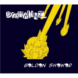 GOLDEN SHOWER - DRENALINZ