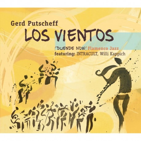 LOS VIENTOS ¡DUENDE NOW! - GERD PUTSCHEFF