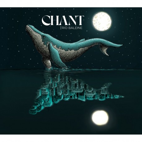 CHANT - TRIO BALEINE