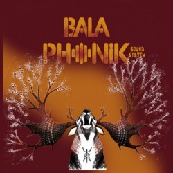 BLOOD & SAP - BALAPHONIK SOUND SYSTEM