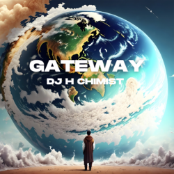 GATEWAY - DJ H CHIMIST