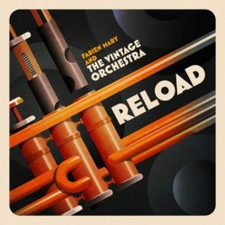 RELOAD - FABIEN MARY / VINTAGE ORCHESTRA