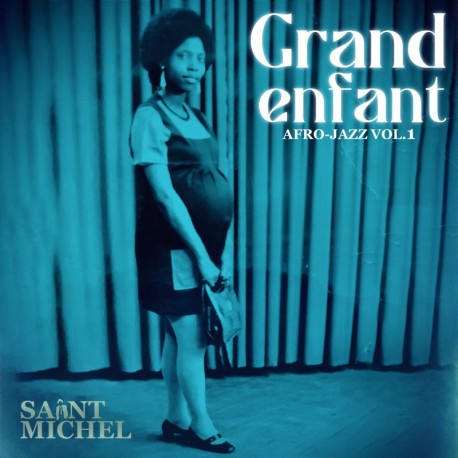 GRAND ENFANT (AFRO-JAZZ VOL.1) - SAINT MICHEL