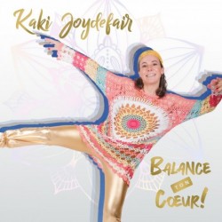 BALANCE TON COEUR ! - KAKI JOYDEFAIR