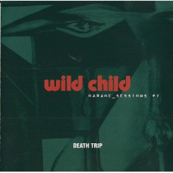 DEATH TRIP - WILD CHILD