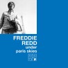 UNDER PARIS SKIES - FREDDIE REDD TRIO