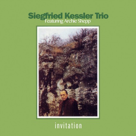 INVITATION - SIEGFRIED KESSLER TRIO FEATURING ARCHIE SHEPP