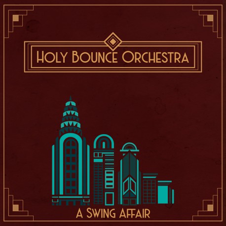 A SWING AFFAIR - HOLY BOUNCE ORCHESTRA