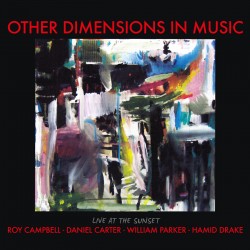 OTHER DIMENSIONS IN MUSIC - LIVE AT THE SUNSET - OTHER DIMENSIONS IN MUSIC