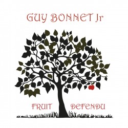 FRUIT DÉFENDU - GUY BONNET JR