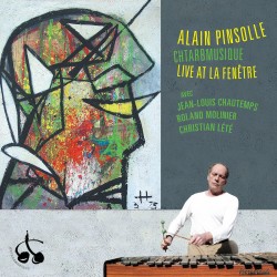 CHTARBMUSIQUE - LIVE AT LA FENETRE - ALAIN PINSOLLE