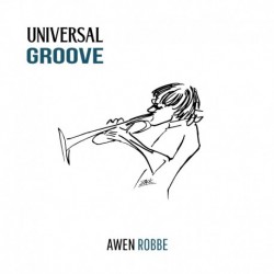 UNIVERSAL GROOVE - AWEN ROBBE