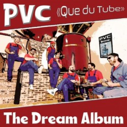 THE DREAM ALBUM - PVC QUE DU TUBE