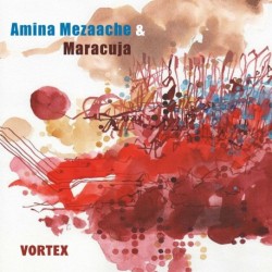 VORTEX - AMINA MEZAACHE / MARACUJA