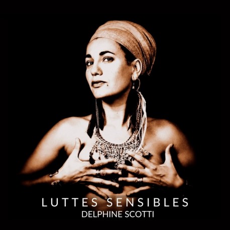 LUTTES SENSIBLES - DELPHINE SCOTTI