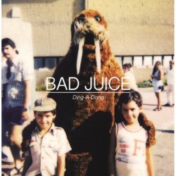 DING-A-DONG - BAD JUICE