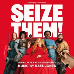SEIZE THEM! (ORIGINAL MOTION PICTURE SOUNDTRACK) - RAEL JONES