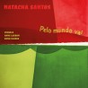 PELO MUNDO VAI - NATACHA SANTOS