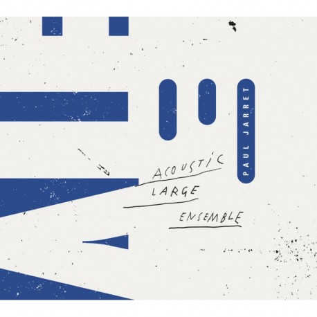 ACOUSTIC LARGE ENSEMBLE - PAUL JARRET