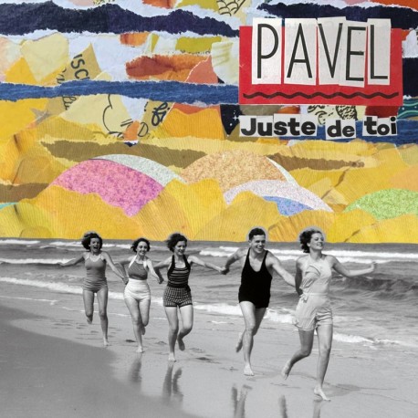 JUSTE DE TOI - PAVEL