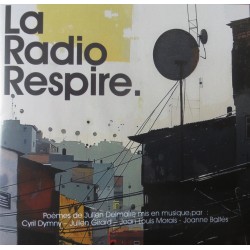 LA RADIO RESPIRE - CYRIL DYMNY JULIEN DELMAIRE